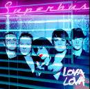 Superbus : Lova Lova